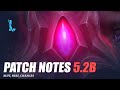 Patch Notes 5.2b - Wild Rift