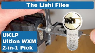 The Lishi Files - UKLP's Ultion WXM 2-in -1 Lishi Style tool