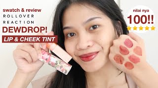 ROLLOVER REACTION DEWDROP LIP AND CHEEK TINT SWATCHES REVIEW ALL SHADES Ratu Adellya