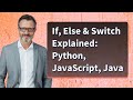 If, Else & Switch Explained: Python, JavaScript, Java