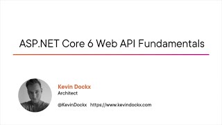 ASP.NET Core 6 Web API Fundamentals Course Preview