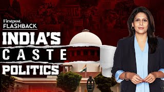 How Caste and Reservation Shaped Indian Politics | Flashback with Palki Sharma