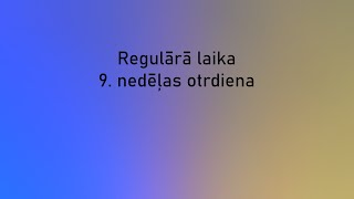 Regulārā laika 8. nedēļas otrdienas dievkalpojums