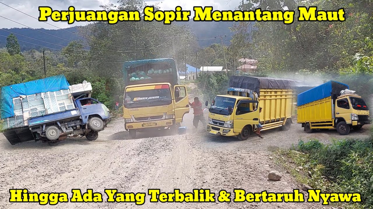 Semua Sopir Menantang Maut & Bertaruh Nyawa Hingga Ada Truck Terguling ...