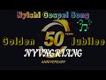 Nyishi Gospel Song || NYVNGRIANG Chamngo //50 Years Of Golden Jubilee.