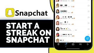 How to Start a Streak on Snapchat (2025 Guide)