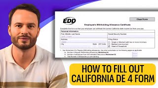 How To Fill Out California DE 4 Form (2026) STEP-BY-STEP GUIDE