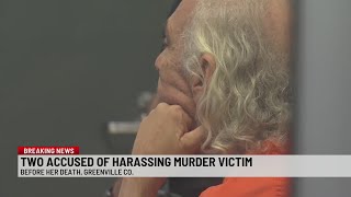 2 accused of harassing Greer murder victim before her death