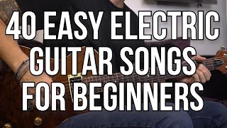 40 Easy Electric Guitar Songs for Beginners