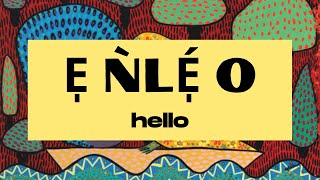 How to Say 'Hello' in Yorùbá: \