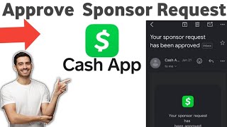 How To Approve A Sponsor Request On Cash App ( 2026)