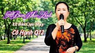 AlBum Nhạc Lính - 12 Bài Cực Hay - Cô Hạnh Q12