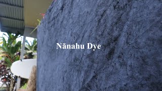 Waihoʻoluʻu Series: Episode 4-Nānahu Dye