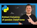 Select Multiple Columns of Pandas DataFrame in Python (4 Examples) | How to Extract & Get Variable