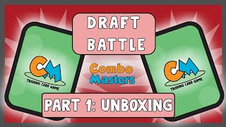 Draft Battle Part 1- The UNBOXING | Combo Masters TCG | Homemade TCG