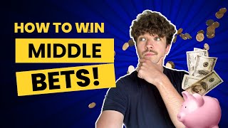 What Are Middle Bets?! | INSANE Profit Potential