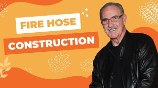Fire Hose Construction