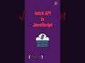 fetch api in javascript | #javascript tutorial in 1 minutes #coding #programming #frontend