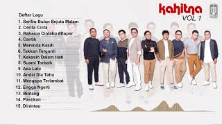 Kahitna - Lagu Koleksi Terbaik & Terpopuler Kahitna [Vol 1]