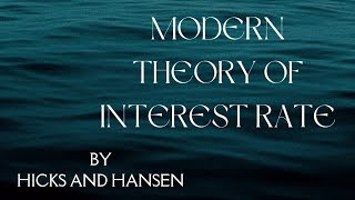 MODERN THEORY OF INTEREST RATE