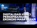 CT: Digitalisasi Inti Perkembangan Ekonomi Masa Depan