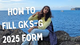 HOW TO FILL GKS -G FORM 2025 #gksscholarship