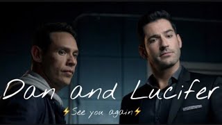 [LUCIFER] - Dan and Lucifer - See you again