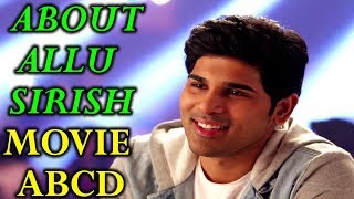 About Allu Sirish Movie ABCD | Latest Telugu Movie Trailers | Silver Screen