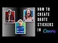 How to Create Quote Stickers in Canva