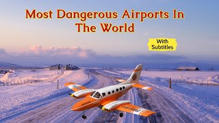 Most  Dangerous Airports In The World | Dangerous Airports | Airports
