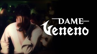 VENENO - Dame Veneno (Video Oficial)