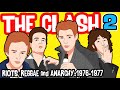 The Clash History PART 2: RIOTS, REGGAE & ANARCHY (1976-1977)