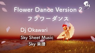 Flower Dance Version 2 / フラワーダンス Version 2 [Sky Sheet Music / Sky 楽譜] | Sky: Children of the Light