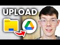 Google Drive: How To Upload Files