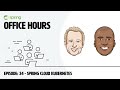 Spring Office Hours: Episode 34 - Spring Cloud Kubernetes