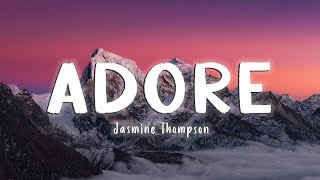 Adore - Jasmine Thompson [Lyrics/Vietsub]