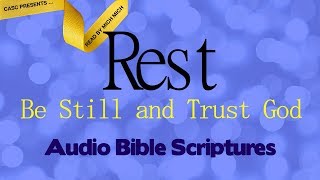 Rest Be Still and Trust God [AUDIO BIBLE - Overcome Weariness]