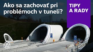 Čo obsahuje diaľničný tunel a ako sa v ňom zachovať pri problémoch?