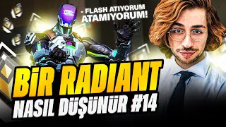 Bir Radiant Nasıl Düşünür 14.Bölüm Valorant