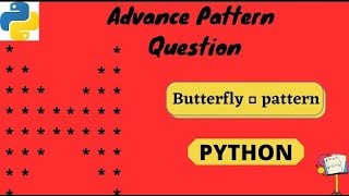 Butterfly Pattern Question in Python | Animated