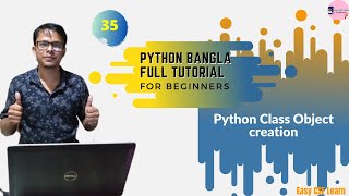 35. Python Bangla Tutorial | Python Class Object creating in Bangla