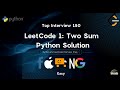 LeetCode Two Sum Explained in 100 Seconds | FAANG Interview Prep Solutions in Python