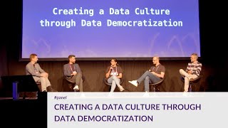 Creating a Data Culture through Data Democratization