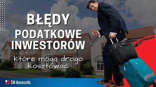 Błędy podatkowe inwestorów nieruchomości w UK, które mogą Cię drogo kosztować