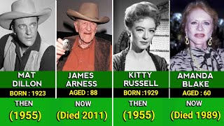 Gunsmoke 1955 Cast Then And Now