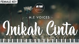 M.E Voices - Inikah Cinta (Female Key) Karaoke Piano