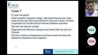 Vestibular Cases Part II - Dr. Habib Rizk, MD - Medical University of South Carolina
