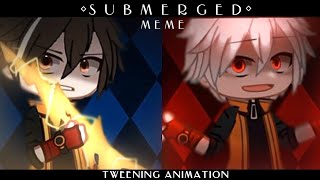 Submerged Meme||Animation and Tweening||Gacha Club||Ft Boboiboy Reverse AU