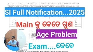 SI Full Notification OUT 2025 // EXAM କେବେ// Age Problem// KRUSNANSHU// STUDYSTART//