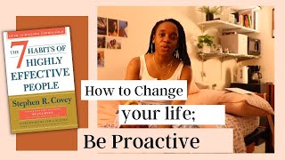 What I am learning about changing my life; Being Proactive!